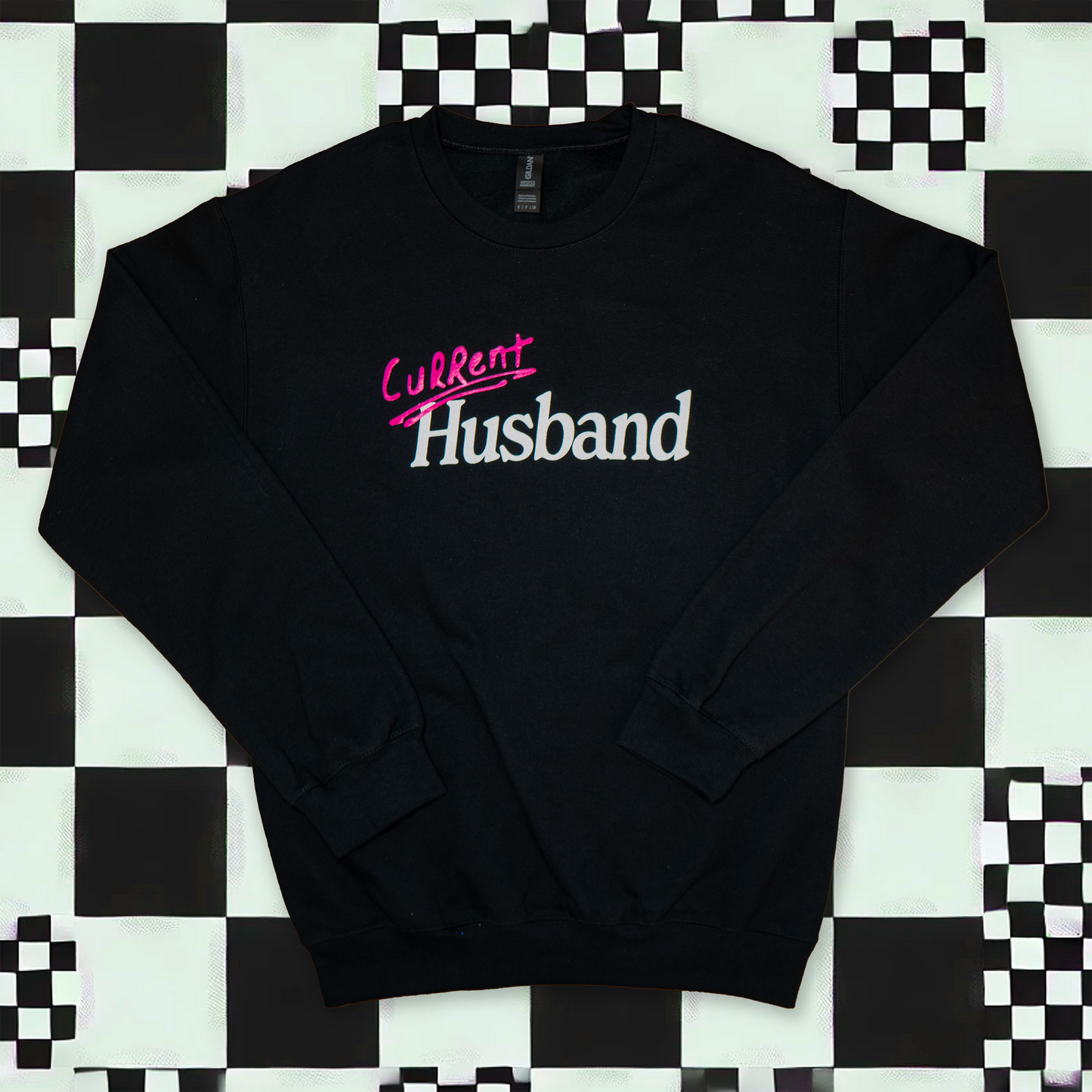 the "current husband" sweatshirt - black