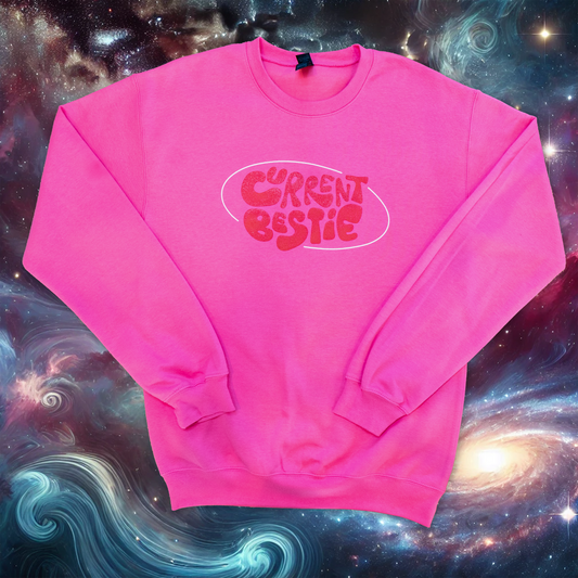 the "current bestie" sweatshirt - pink